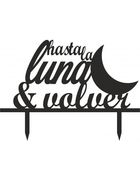 Topper para tarta hasta la luna y volver