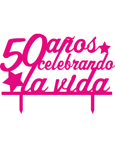 Topper para tarta celebrando la vida