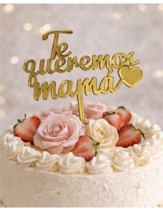 Topper tarta “Te queremos mamá”